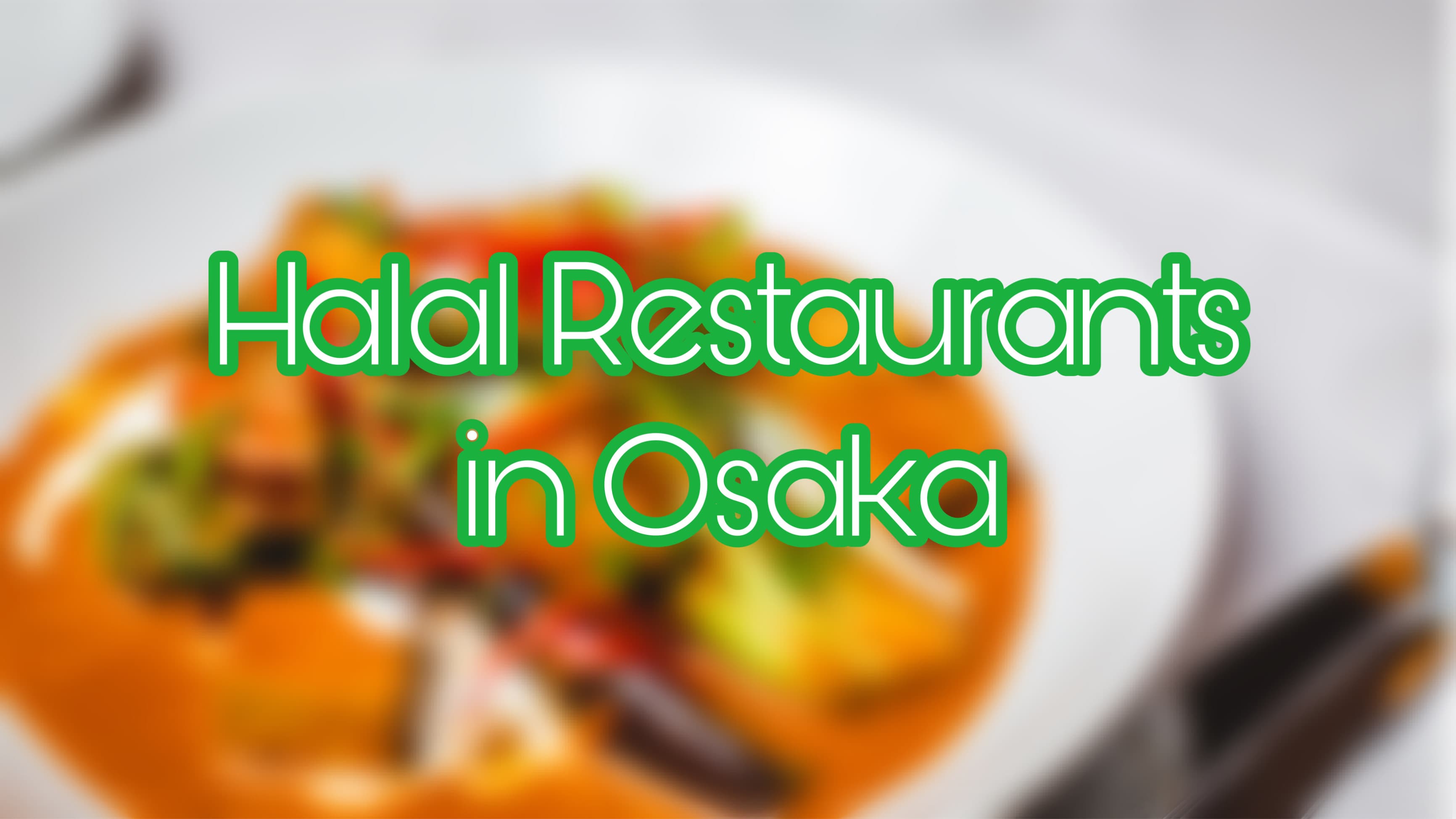 10 Restoran Halal Terbaik di Osaka