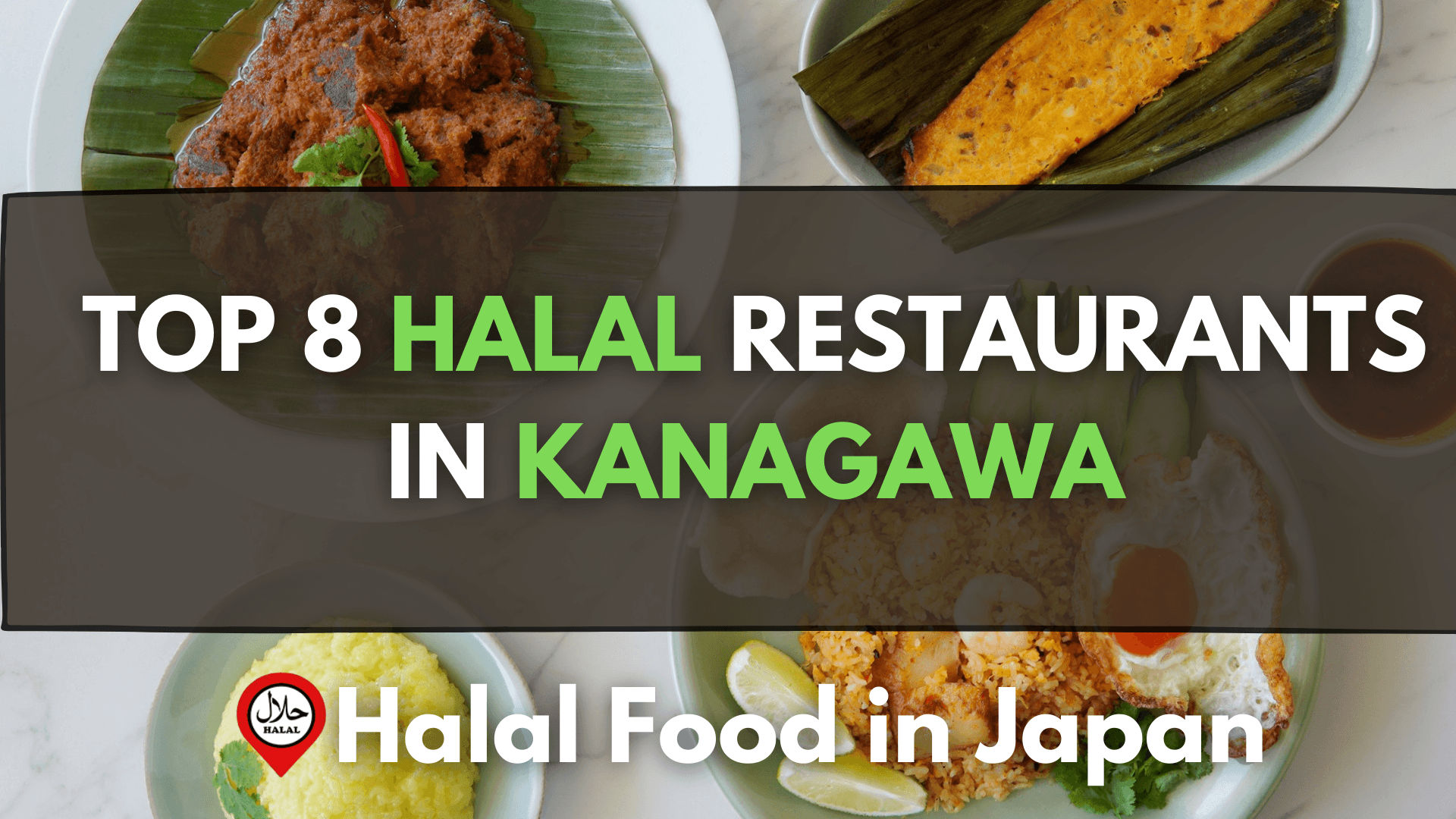 8 Restoran Halal Terbaik di Kanagawa!